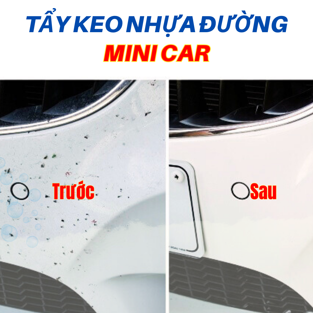 TẨY KEO NHỰA ĐƯỜNG: MINI CAR