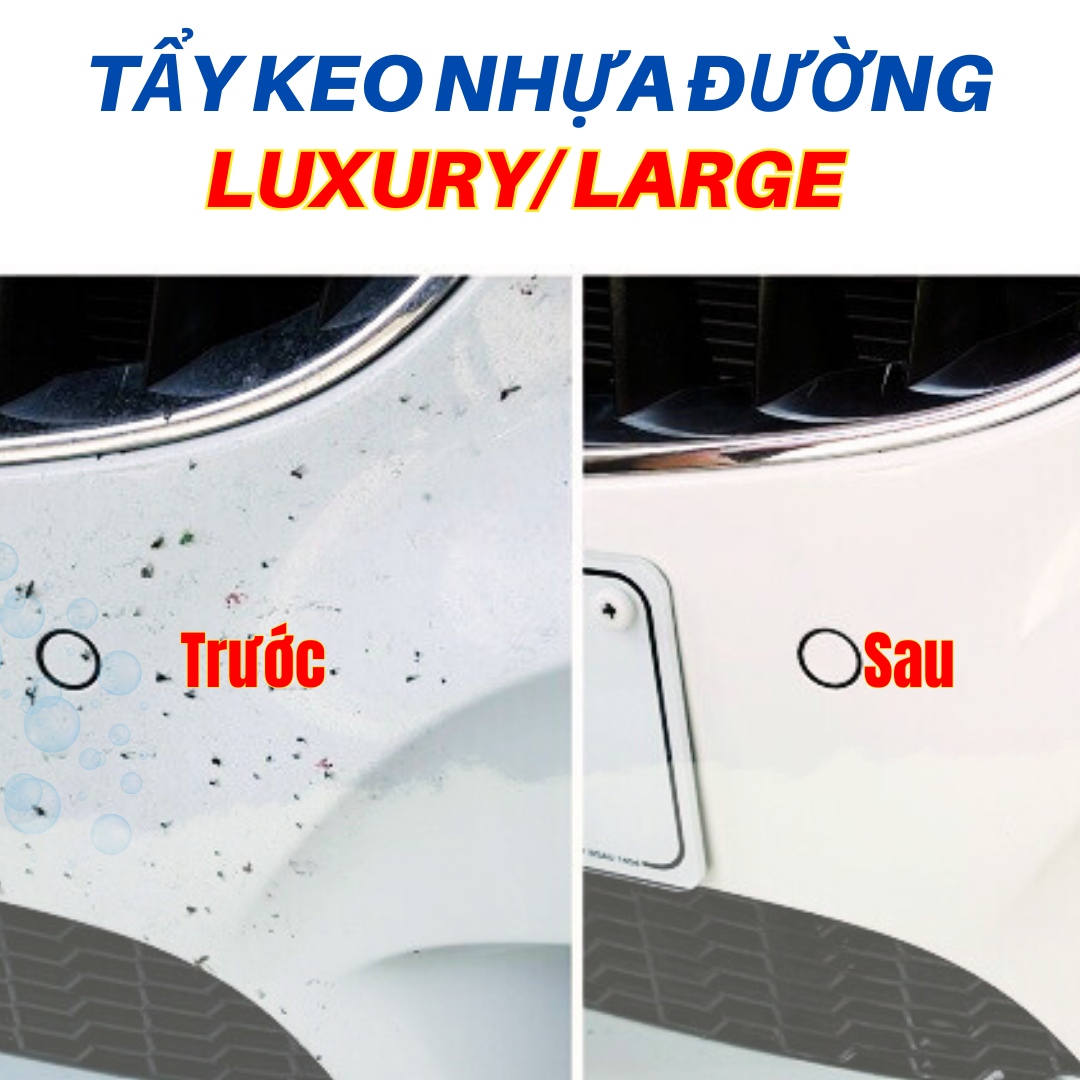 TẨY KEO NHỰA ĐƯỜNG: LUXURY/ LARGE